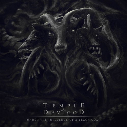 Temple Of Demigod : Under the Influence of a Black Goat